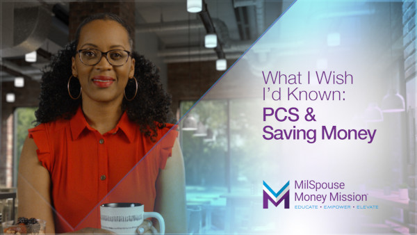 What I Wish I'd Known: PCS & Saving Money